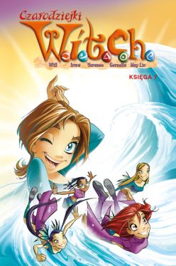 Okładka książki - Czarodziejki W.I.T.C.H. Księga 7