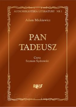 Okadka ksiki - Pan Tadeusz. Audiobook