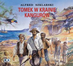 Okadka ksiki - Tomek w krainie kangurw. Audiobook