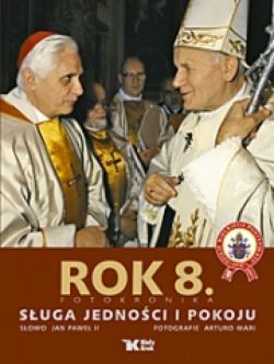 Okadka ksiki - Dzieje wielkiego pontyfikatu Jana Pawa II. Rok 8. Suga jednoci i pokoju