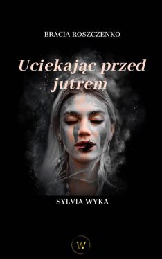 Okadka ksiki - Uciekajc przed jutrem 