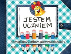 Okadka ksiki - Jestem uczniem. Pamitkowy album pierwszoklasisty
