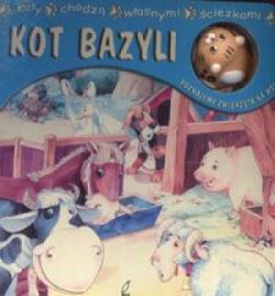 Okadka ksiki - Kot Bazyli poznajemy zwierzta na wsi