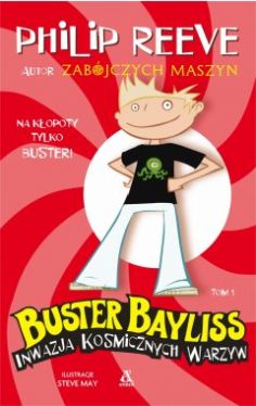 Okadka ksiki - Buster Bayliss: Inwazja kosmicznych warzyw