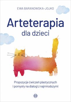 Okadka ksiki - Arteterapia dla dzieci. Propozycje wicze plastycznych i pomysy na dialogi z najmodszymi