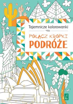 Okadka ksiki - Pocz kropki. Podre. TAJEMNICZE KOLOROWANKI