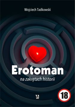 Okadka ksiki - Erotoman na zakrtach historii