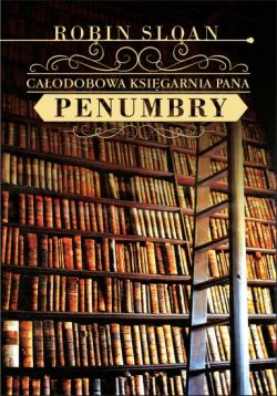 Okadka ksiki - Caodobowa ksigarnia pana Penumbry