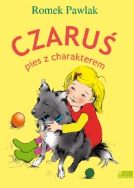 Okadka ksiki - Czaru, pies z charakterem