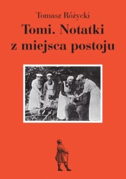 Okadka ksiki - Tomi. Notatki z miejsca postoju
