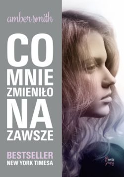 Okadka ksiki - Co mnie zmienio na zawsze