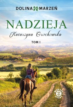 Okadka ksiki - Dolina marze. Nadzieja