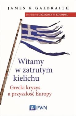 Okadka ksiki - Witamy w zatrutym kielichu. Grecki kryzys a przyszo Europy