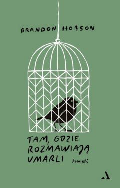 Okadka ksiki - Tam, gdzie umarli rozmawiaj