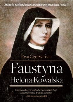Okadka ksiki - Faustyna Helena Kowalska