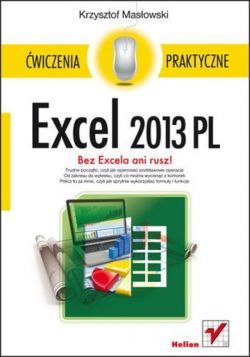 Okadka ksiki - Excel 2013 PL. wiczenia praktyczne