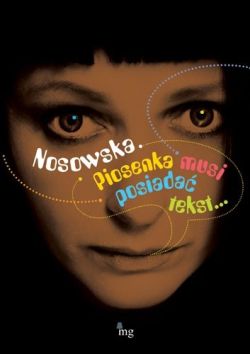 Okadka ksiki - Nosowska. Piosenka musi posiada tekst 