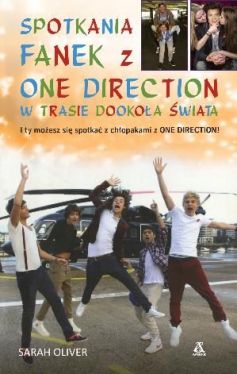 Okadka ksiki - Spotkania fanek z One Direction w trasie dookoa wiata