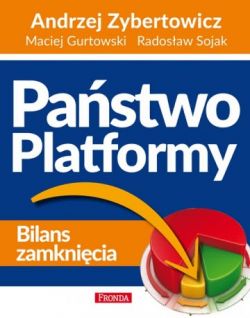 Okadka ksiki - Pastwo Platformy. Bilans zamknicia