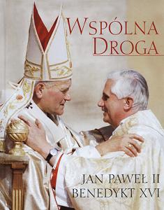 Okadka ksiki - WSPLNA DROGA - Jan Pawe II i Benedykt XVI