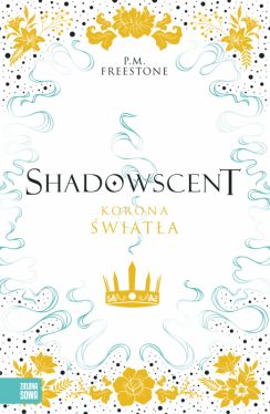 Okadka ksiki - Shadowscent. Korona wiata