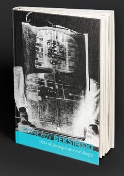 Okadka ksiki - Zdzisaw Beksiski. Listy do Jerzego Lewczyskiego