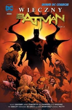 Okadka ksiki - Wieczny Batman: Tom 3