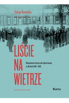 Okadka ksiki - Licie na wietrze. Wspomnienia dziewczynki deportowanej na Wschd 1940-1946