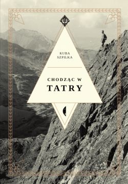 Okadka ksiki - Chodzc w Tatry
