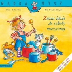 Okadka ksiki -  Zuzia idzie do szkoy muzycznej