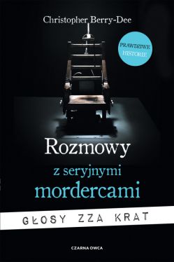 Okadka ksiki - Rozmowy z seryjnymi mordercami. Gosy zza krat