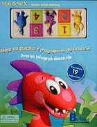 Okadka ksiki - Moja ksieczka z magnesami do liczenia. Dziesi taczcych dinozaurw