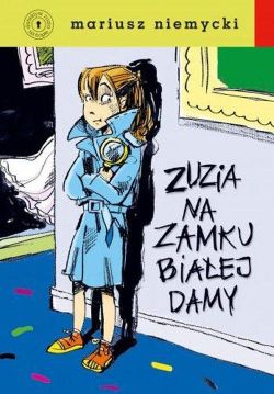 Okadka ksiki - Zuzia na zamku Biaej Damy