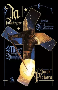 Okadka ksiki - Ja, inkwizytor. Miecz aniow