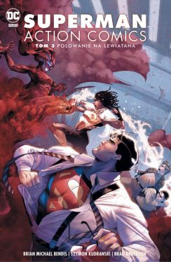 Okadka ksiki - Superman Action Comics. Tom 3. Polowanie na Lewiatana