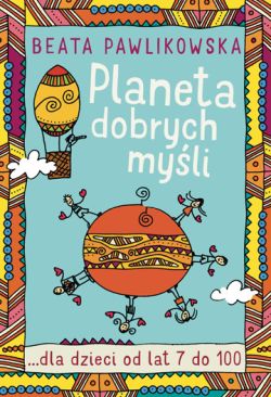 Okadka ksiki - Planeta dobrych myli dla dzieci