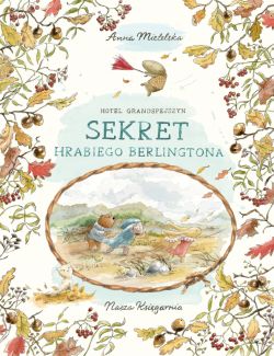 Okadka ksiki - Hotel Grandspejszyn. Sekret hrabiego Berlingtona