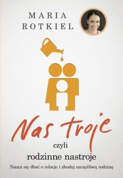 Okadka ksiki - Nas troje czyli rodzinne nastroje
