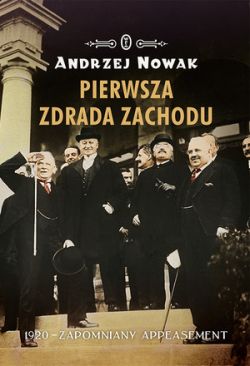 Okadka ksiki - Pierwsza zdrada Zachodu. 1920 - zapomniany appeasement