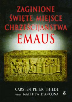 Okadka ksiki - Zaginione wite miejsce chrzecijastwa- Emaus
