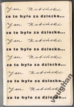 Okadka ksiki - Co to byo za dziecko