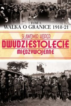 Okadka ksiki - Walka o granice (1918-21) 
