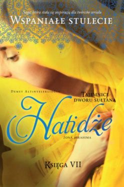 Okadka ksiki - Tajemnice dworu sutana, ksiga VII. Hatide 1
