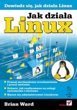 Okadka ksiki - Jak dziaa Linux