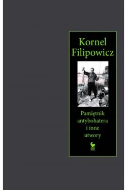 Okadka ksiki - Pamitnik antybohatera i inne utwory