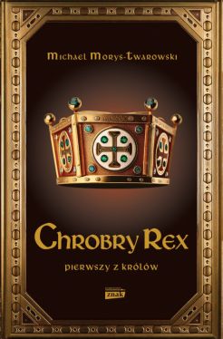 Okładka książki - Chrobry Rex