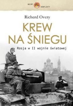 Okadka ksiki - Krew na niegu. Rosja w II wojnie wiatowej