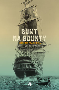 Okadka ksiki - Bunt na Bounty. Historia prawdziwa