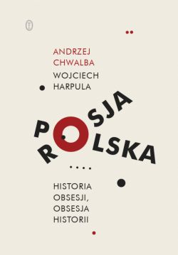 Okadka ksiki - Polska-Rosja. Historia obsesji, obsesja historii