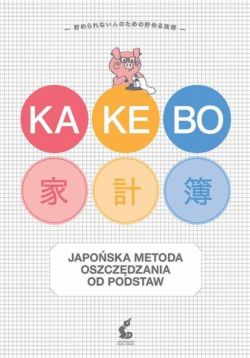 Okadka ksiki - Kakebo. Japoska sztuka oszczdzania od podstaw
